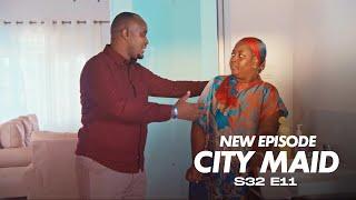 CITY MAID S32E11 || AVOKA YAKANIYE NONEHO MAMAN STEVE NTABONA AHO AMUHUNGIRA YAJE AJE || ZACU SERIES