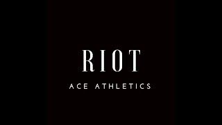 ACE ATHLETICS | RIOT 18-19