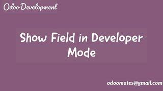 How To Show Field Only In Developer Mode