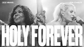 Holy Forever (Live) - Bethel Music, Jenn Johnson, feat. CeCe Winans