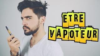 ÊTRE VAPOTEUR