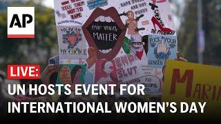 LIVE: UN hosts special event in New York for International Women’s Day