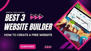 How To Create A Free Website | Best 3 Website Builder