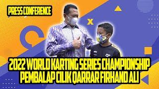 PRESS CONFERENCE 2022 WORLD KARTING SERIES CHAMPIONSHIP ITALY, PEMBALAP CILIK QARRAR FIRHAND ALI