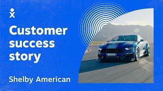 Shelby American accelerates customer experience with Nextiva 