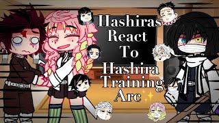 //Hashiras React To Hashira Training Arc\\||Demon Slayer/KNY||//Season 4/ Hashira Training Arc\\