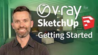 Vray for SketchUp  — Getting Started (How to Create Your First Photorealistic Rendering)