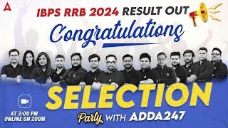 IBPS RRB Result 2024 Out | Selection Party with Adda247 | Congratulations to All Bankers 