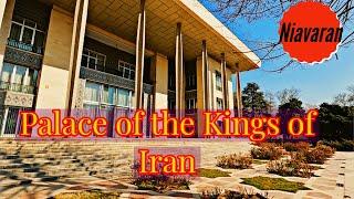 Niavaran Complex - Palace of the Kings of Iran - History of Iran