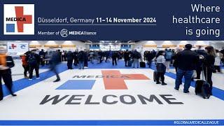 Medica 2024 | 11-14 November 2024 | Dusseldorf , Germany | Where the Healthcare is going