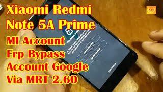 Xiaomi Redmi Note 5A Prime MI Account MI Cloud And Frp Bypass Account Google Via MRT 2.60