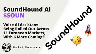 Quick Update On SoundHound AI ($SOUN) As We Roll Out The Voice AI Across A Dozen European Markets! 