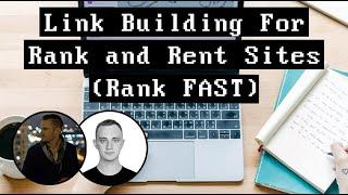 Link Building For Rank and Rent Sites (Rank FAST)