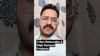 Non Returnable Products | Online Business | High Demand Products | #amazon #flipkart #meesho