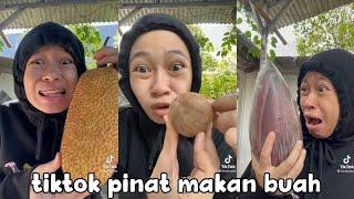 KUMPULAN TIKTOK HESFINATIA MAKAN BUAH BUAHAN ANEH || TIKTOK PINAT