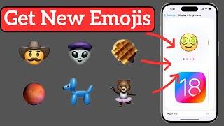 How to Get Emojis on IOS 18 | Get Custom Emojis on iOS 18 - IOS 18 New Features