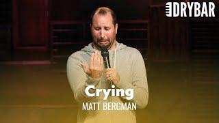 Never Let Your Wife See You Cry. Matt Bergman