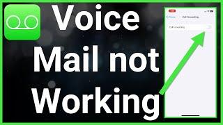 How To Fix iPhone Voicemail Not Working