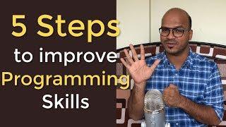 5 Steps to improve Programming Skills