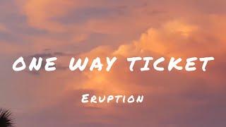 Eruption - One way ticket (Lyrics)