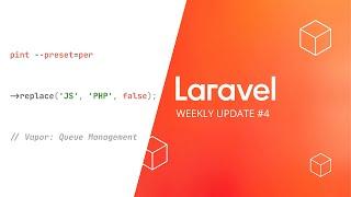 Laravel Weekly Update #4