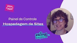 Conheça o Novo Painel de Controle da KingHost