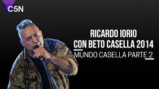 RICARDO IORIO con BETO CASELLA 2013 - MUNDO CASELLA Parte 2