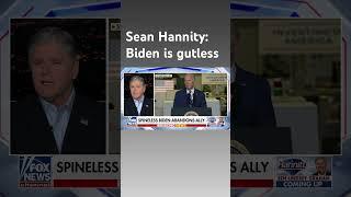 Sean Hannity: Biden is telling the world American lives don't matter #shorts