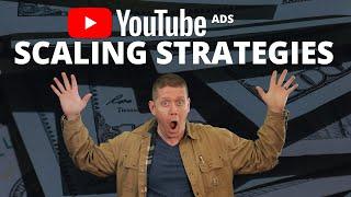 SCALE Using These YouTube Ads Strategies