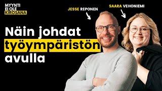 Työympäristöjohtaminen on osa modernia kasvua | Jesse Reponen & Saara Vehoniemi | S4E7