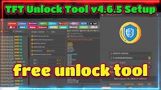 TFT Unlock Tool v4.6.5 Setup (Latest Version) - Official | TFT Unlocker Tool | UNLOCK TOOL FREE