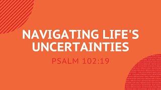 Navigating Life's Uncertainties - Daily Devotion