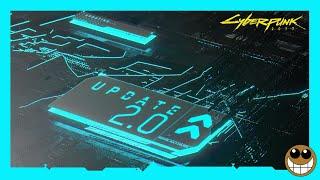 CYBERPUNK 2077: Update 2.0