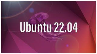 Ubuntu 22.04 | Another Solid Release