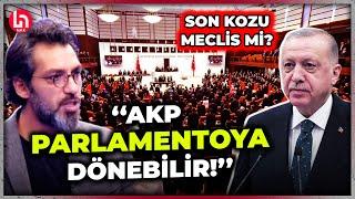 Erdoğan'ın son kozu meclis mi? Emre Şirin büyük tehlikeye dikkat çekti!