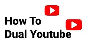 How To Dual Youtube App