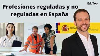 Quiero saber si mi profesión está regulada en España