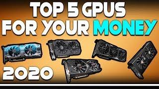 Top 5 BEST GRAPHICS CARDS For Your MONEY in 2020!