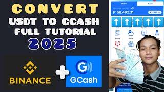 HOW TO CONVERT USDT BINANCE TO GCASH | FULL TUTORIAL 2025