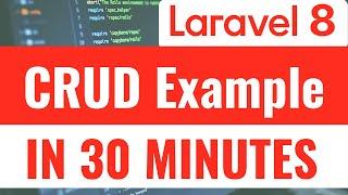 Laravel 8 CRUD Tutorial For Beginners
