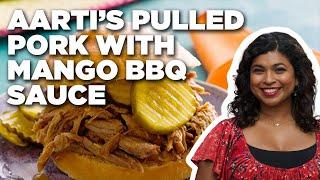 Aarti's Pulled Pork with Mango BBQ Sauce | Aarti Party | Food Network