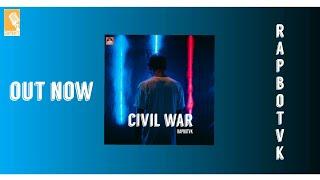 RUSS - CIVIL WAR | Lyrical Video | RAPBOT VK | HINDI RAP SONG 2019
