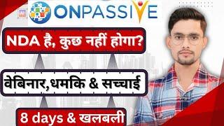 #ONPASSIVE Webinar, धमकी update & सच्चाई