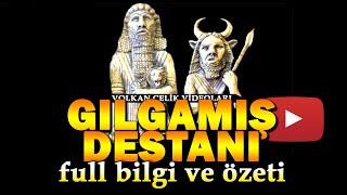 Gılgamış Destanı Full Bilgi ve Özet