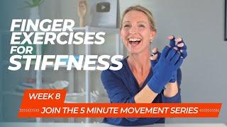 Finger Exercises to Decrease Stiffness: 5 Minute Follow Along Movement Series Week 8