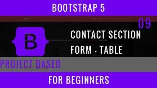 Bootstrap 5 For Beginners : 09 : "Contact" Section, Form - Table