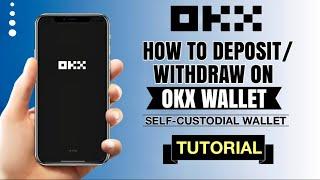 How to DEPOSIT or WITHDRAW on OKX Wallet  | Self-Custodial | App Tutorial
