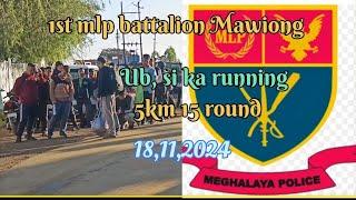 meghalaya police, 1st mlp battalion Mawiong, ubsi ka running 18,11,2024