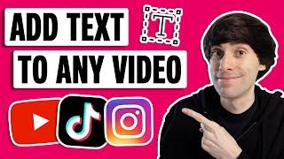 Add Text to Video Online in 2022 - EASY METHOD for Youtube, Instagram & Tiktok Videos