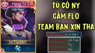 Tú có NY Cầm FLorentino Team Bạn Lần Lượt Xin Tha , Flo Mùa Mới "Cực Mạnh" Quẩy Cực Sung